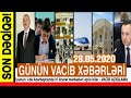 Günün əsas vacib xəbərləri 28.05.2020 İyunun 1-də Azərbaycanda... VACİB AÇIQLAMA!