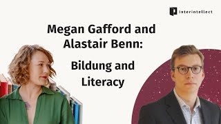 Bildung and Literacy -- With Alastair Benn