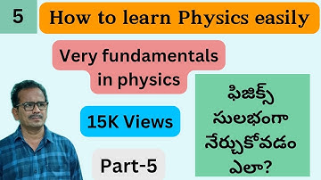Mastering Physics Basics in Telugu | Physics Fundamentals | Simple Learning Techniques | part-5