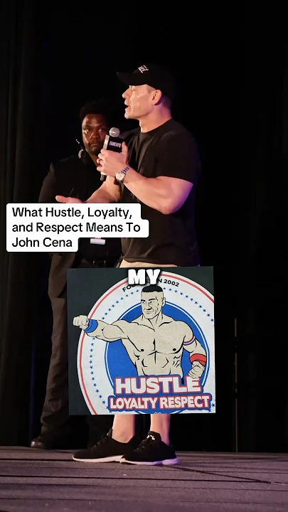 What Hustle, Loyalty, and Respect Means To John Cena
