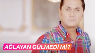 Ağlayan Gülmedi mi ? - Hasan Yılmaz  Resimi