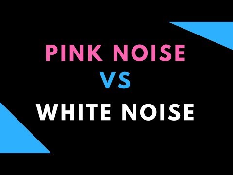 Pink Noise vs White Noise