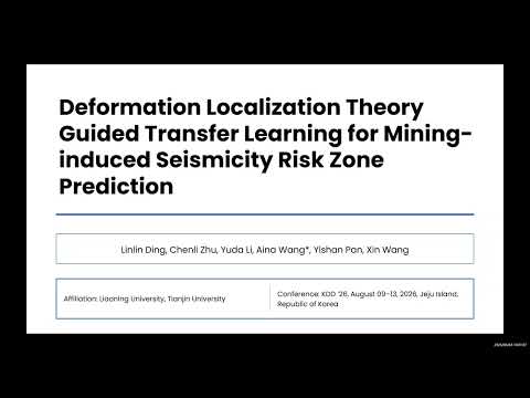 KDD2026-Deformation Local. TheoryGuided TransferLearning for Mining-inducedSeism.Risk ZonePrediction