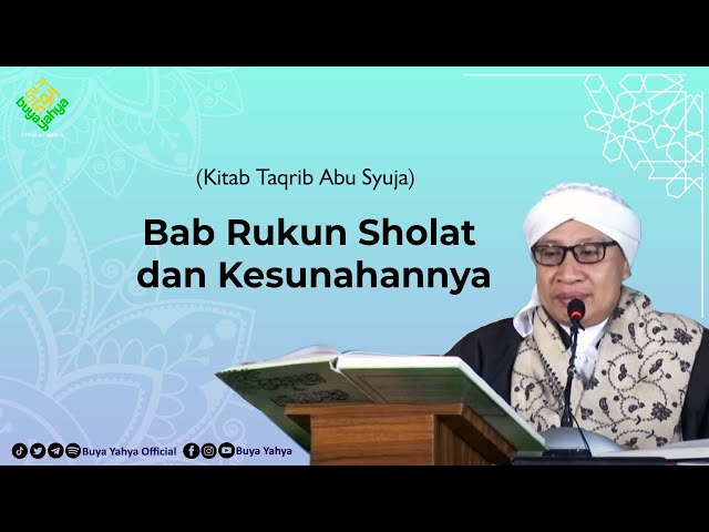 Bab Rukun Sholat dan Kesunahannya | Kitab Taqrib | Buya Yahya | 10 Agustus 2020 class=