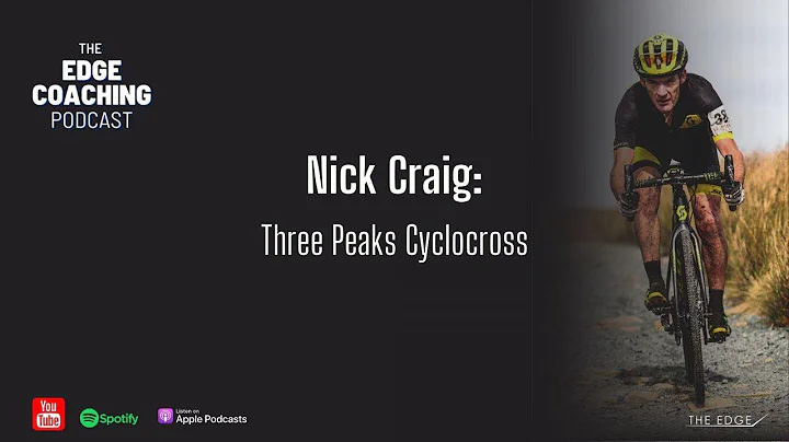 Nick Craig & The Three Peaks CX | The Edge Coachin...