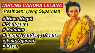 TAYUBAN KLASIK CIREBONAN CANDRA LELANA - IYENG S FULL ALBUM