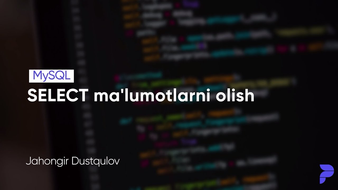 SELECT — ma'lumotlarni olish