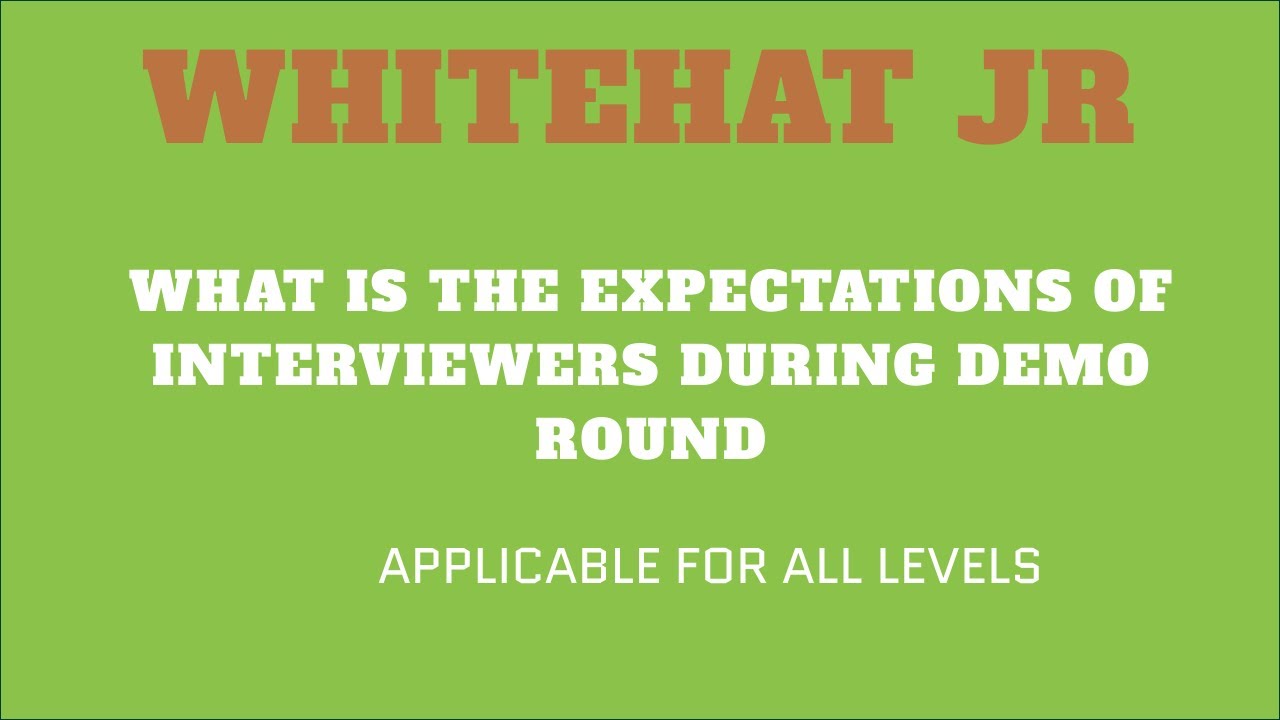 Whitehat Jr|What is interviewers expectations during demo round|How to clear demo round