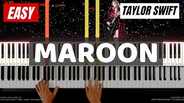 Maroon By Taylor Swift On Piano | Easy Piano Tutorial - Learn Piano