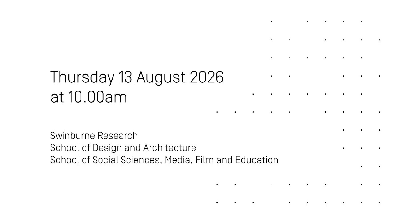 Swinburne University of Technology Graduation 13 August 2026, 10am