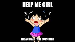 HELP ME GIRL (Both Animals and Outsiders Versions)   1966  HQ
