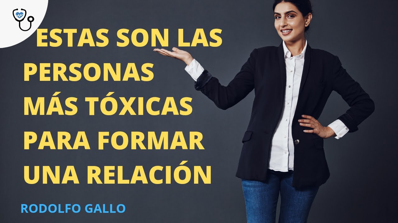 Estas  son las personas más tóxicas para formar una relación