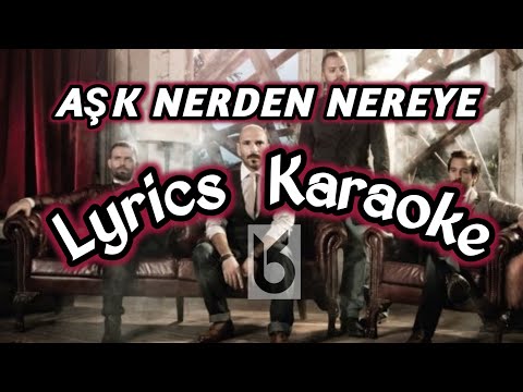 Aşk nerden nereye karaoke & beat