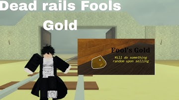 Dead rails, what can i get from Fool