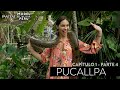 CAP 1 (PARTE 4) #MTY2019: PUCALLPA