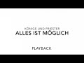 Alles ist möglich - Playback