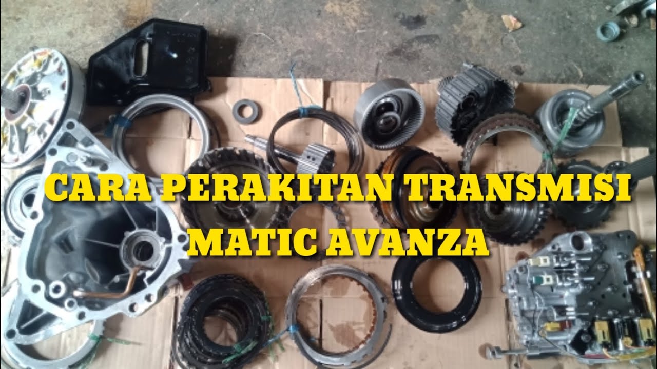 PERAKITAN TRANSMISI MATIC AVANZA