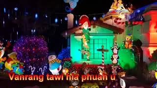 Video thumbnail of "Christmas hla Vawilei Lawm tuah"