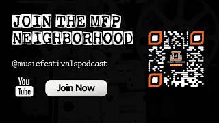Join the Music Festivals Podcast Neighborhood | MFP YouTube Memberships