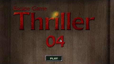 Escape Game Thriller 04 WalkThrough - FirstEscapeGames
