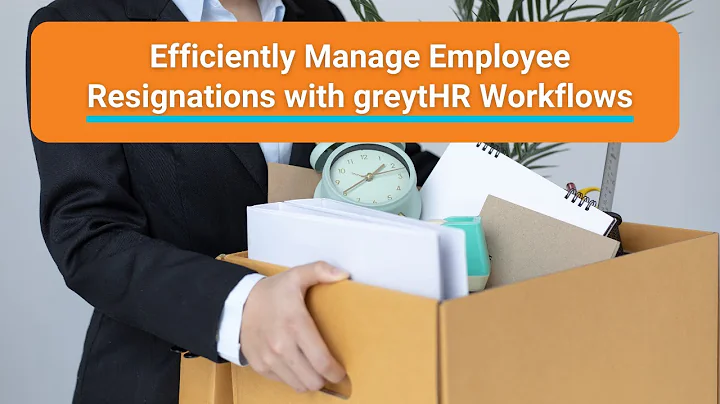 Manage Employee Resignations with greytHR Workflows - A Complete Guide
