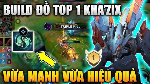 [LMHT Tốc Chiến] Build Đồ Top 1 Kha