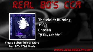 Watch Violet Burning If You Let Me video