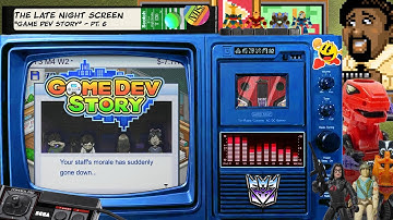 the Late Night Screen - "Game Dev Story" - Part 6