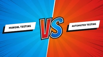 Manual Testing vs Automated Testing: What is the difference?