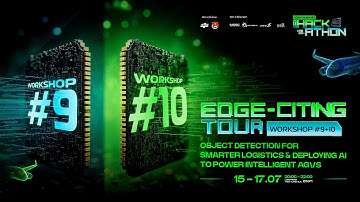 🚀 EDGECITING-TOUR | WORKSHOP #10: DEPLOYING AI TO POWER INTELLIGENT AGVs