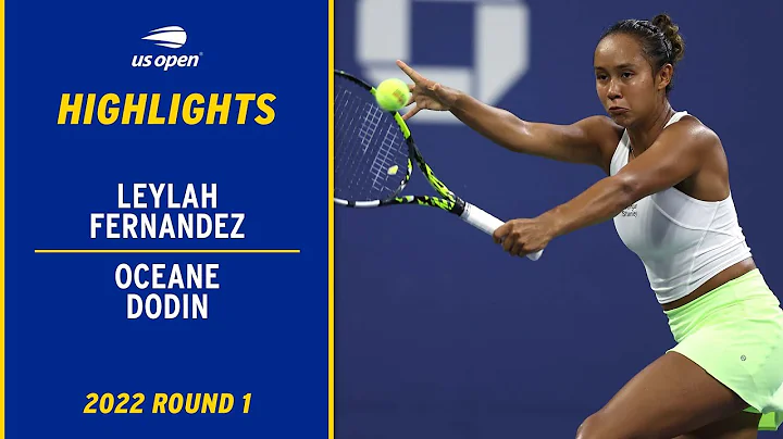 Leylah Fernandez vs. Oceane Dodin Highlights | 202...