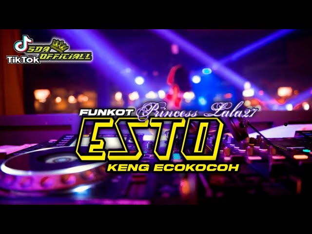 SINGLE FUNKOT - ESTO KENG ECOKOCOH {PRINCESS LALA27} || BY ANGGARA OFFICIALL class=