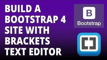 Bootstrap 4 - Build a Twitter Bootstrap 4 site with Brackets text Editor