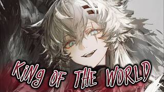 [Nightcore] King Of The World (WARHALL)