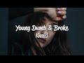 Khalid - Young Dumb & Broke (Lyrics)