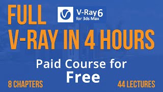 V-Ray 6 for 3ds max Complete Course for beginners | Vray for 3ds max | vray 6 tutorials screenshot 5