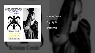 Kristian Conde - City Lights (80`s Rmx)