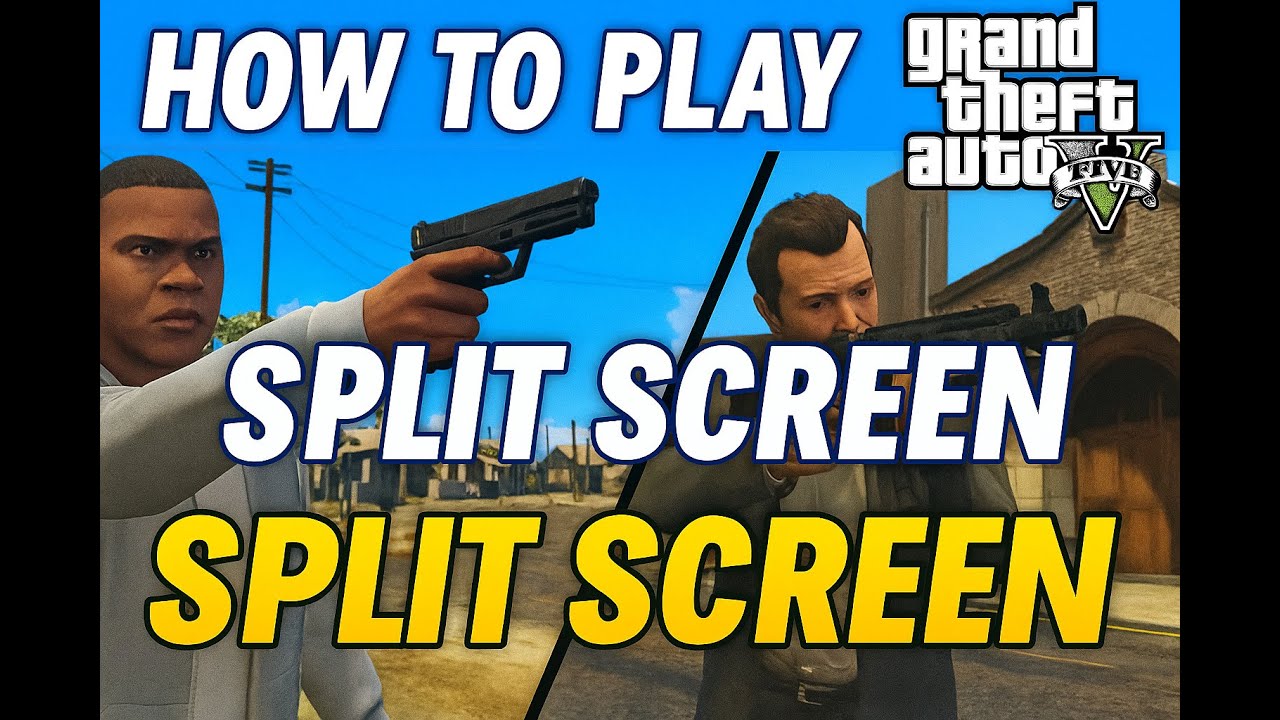 How to Play Split Screen in GTA V