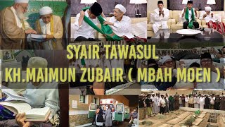 SYAIR TAWASUL   LIRIK KH.MAIMUN ZUBAIR ( MBAH MOEN )