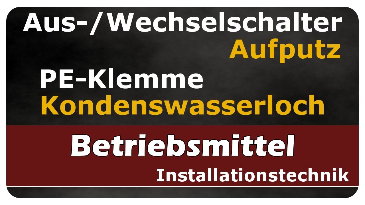 Vorschaubild zum Lernvideo "Let's Learn Ausschalter / Wechselschalter - Aufputz - IP44 - PE-Klemme, Kondenswasserloch"
