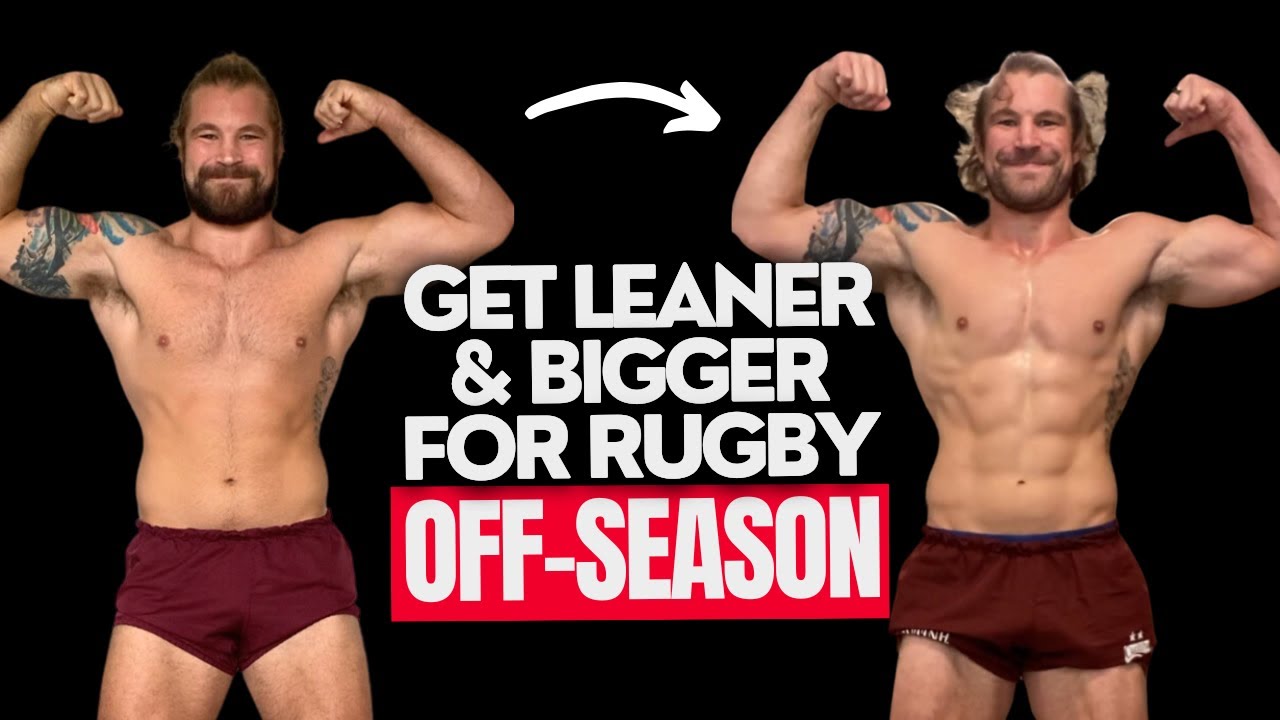 Off Season Fat Loss and Muscle Gain for Rugby Players - YouTube