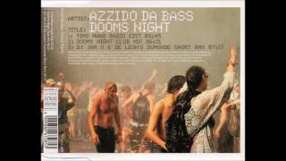 Azzido Da Bass - Dooms Night (Timo Maas' Dooms Night Club Mix) - 2000