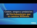 Costos, sesgos y prejuicios del Reclutamiento que te cuestan Millones