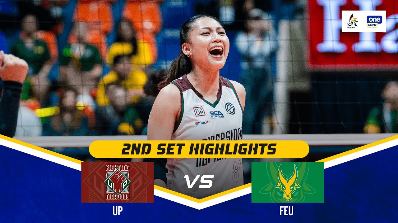 UP vs. FEU | SET 2 GAME HIGHLIGHTS | UAAP SEASON 87 WOMEN’S VOLLEYBALL ...
