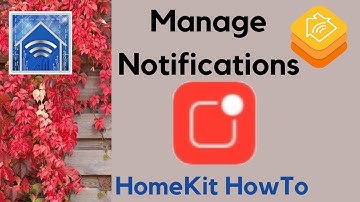 HomeKit HowTo: Manage Notifications