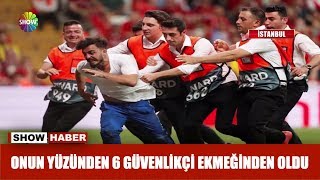 Onun Yüzünden 6 Güvenlikçi Ekmeğinden Oldu