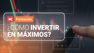 ¿Como #invertir en #máximos? | 8-05-2024