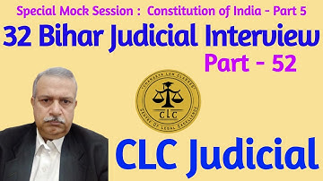32 Bihar J Mock Interview | Subjectwise Special Mock | Constitution - 5 | Part 52 | CLC Judicial