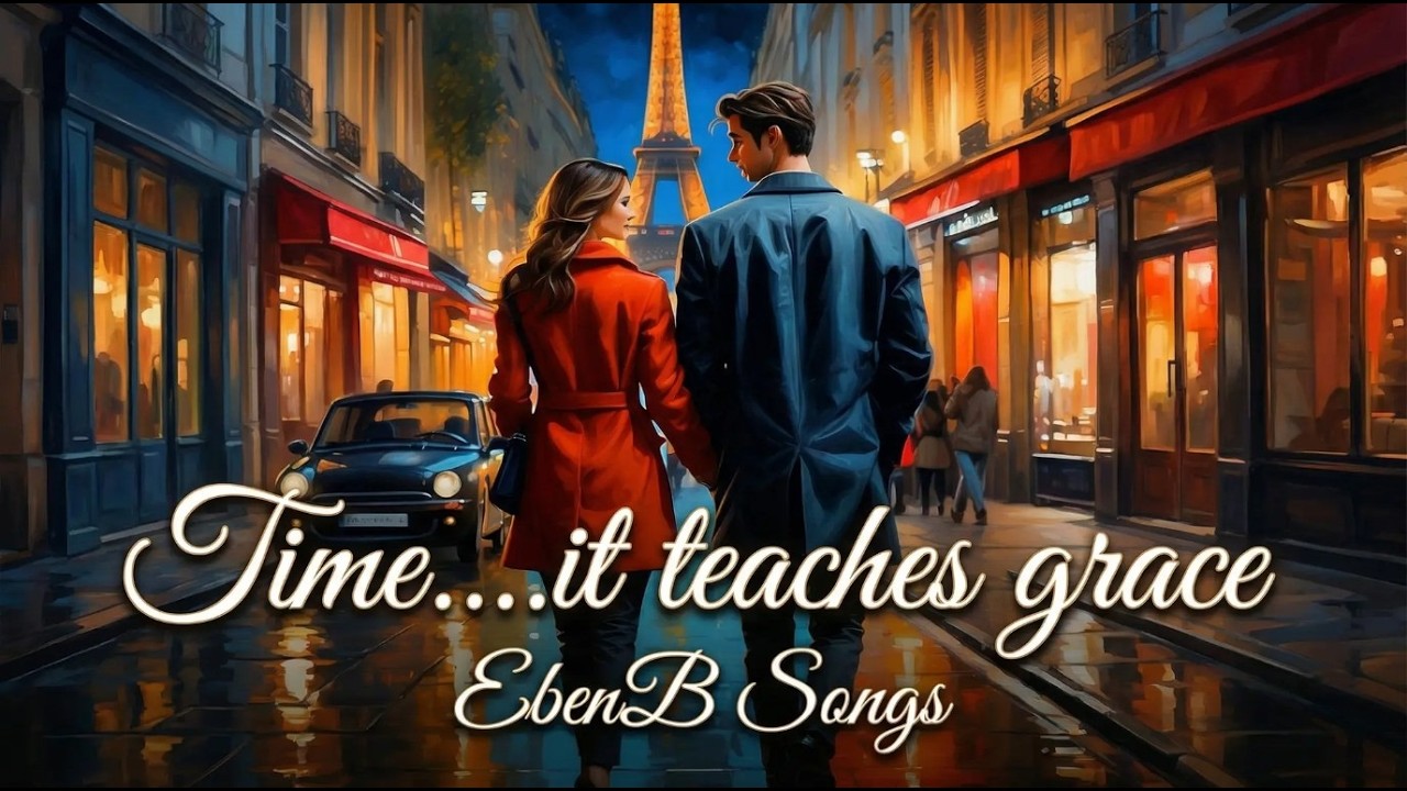 Time....it teaches grace | Inspirational Song |  EbenB Songs
