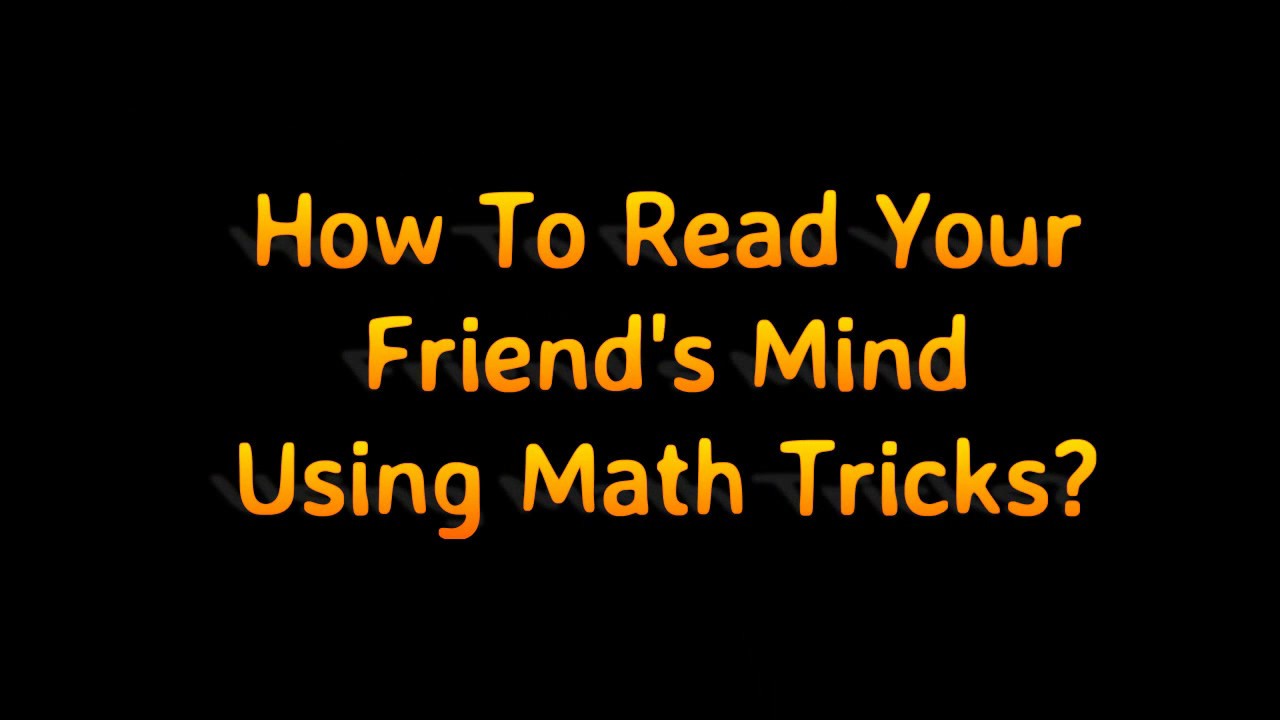 Reading Your Friend's Mind Using Math Trick - YouTube